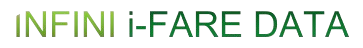 INFINI i-FARE DATA